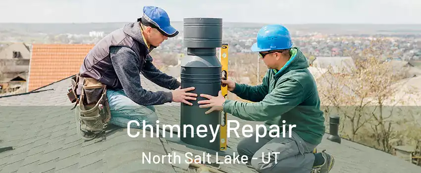  Chimney Repair North Salt Lake - UT