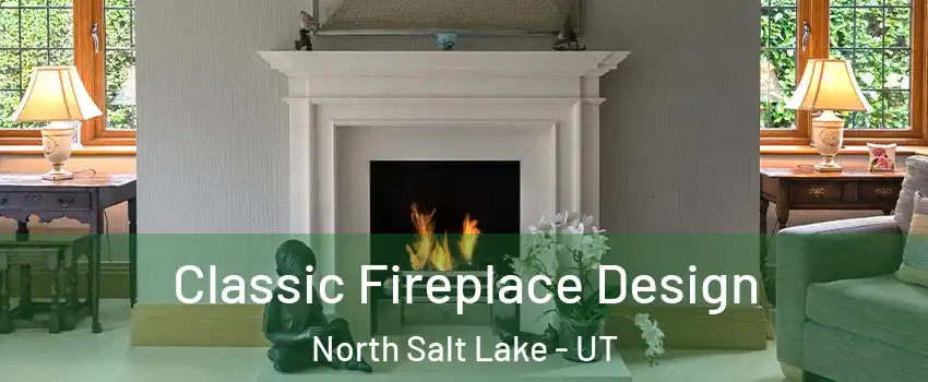  Classic Fireplace Design North Salt Lake - UT