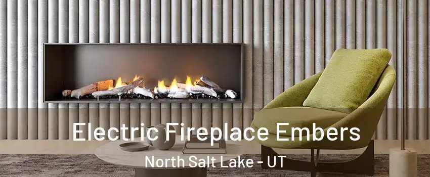  Electric Fireplace Embers North Salt Lake - UT