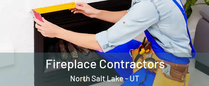  Fireplace Contractors North Salt Lake - UT